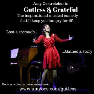 Amy Oestricher's one-woman-show "Gutless and Grateful"